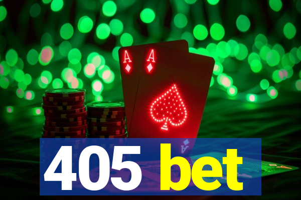 405 bet